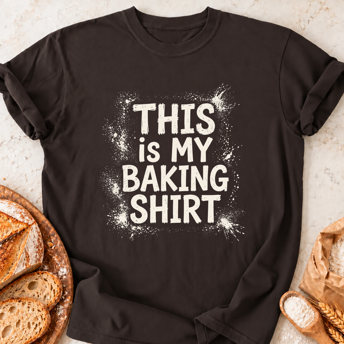 My Baking Shirt T-Shirt — Dark Chocolate
