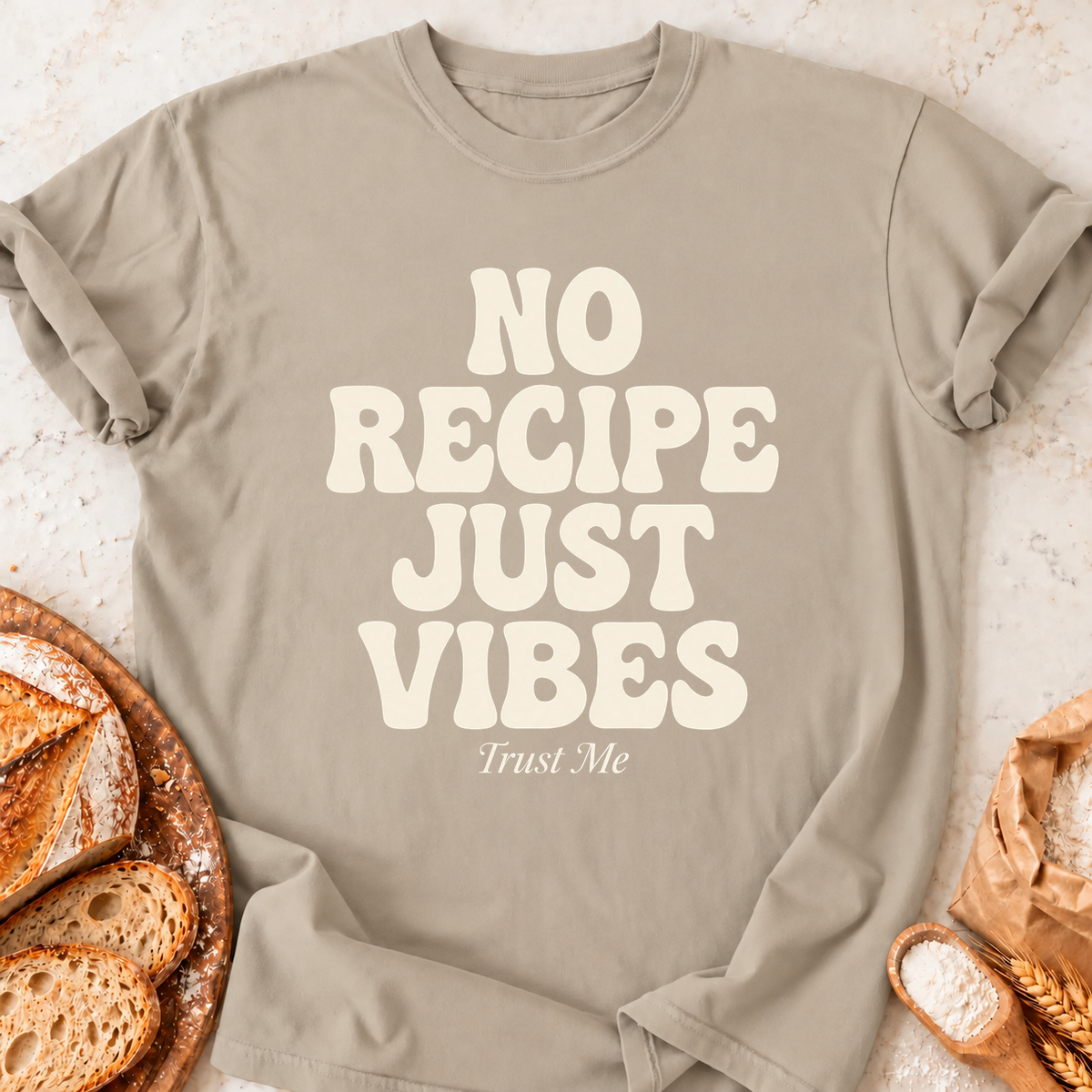 No Recipe Vibes T-Shirt — Sand