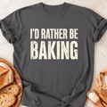 Rather Be Baking T-Shirt — Charcoal